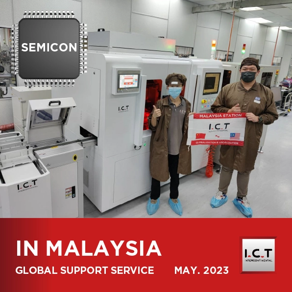 【Real-time update】I.C.T Global SMT Technical Support in Malaysia