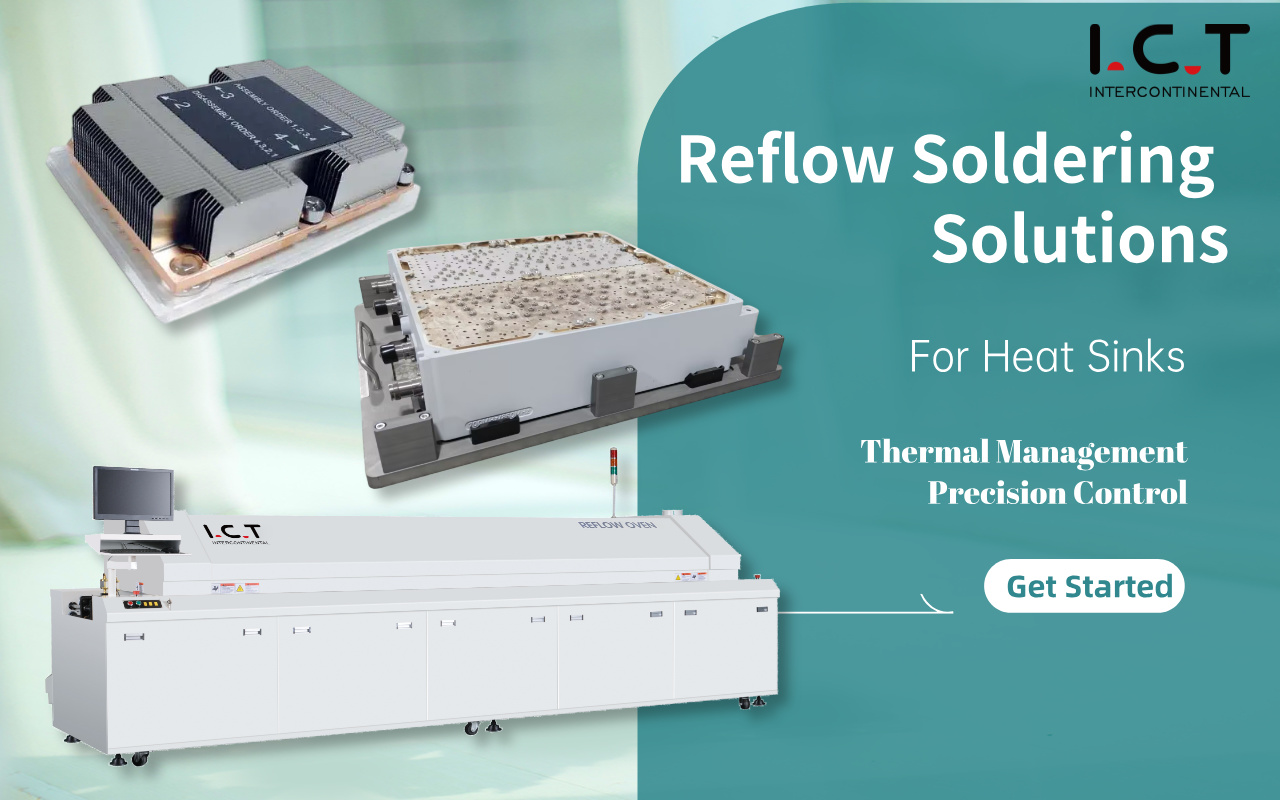 0 Custom Reflow Soldering Solutions for Heavy Heat Sinks And Advanced Electronic Products