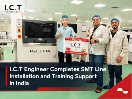 I.C.T Completes SMT Line Installation and Training Support in India.jpg