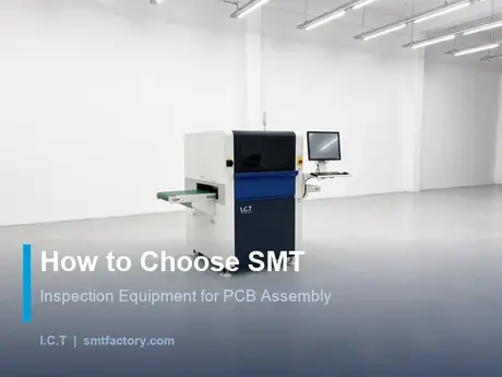 how-to-choose-smt-inspection-equipment-cover.webp